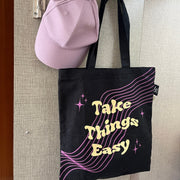 Take Things Easy Tote Bag